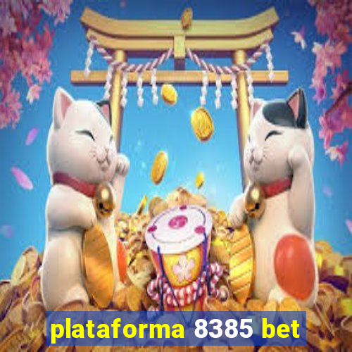plataforma 8385 bet